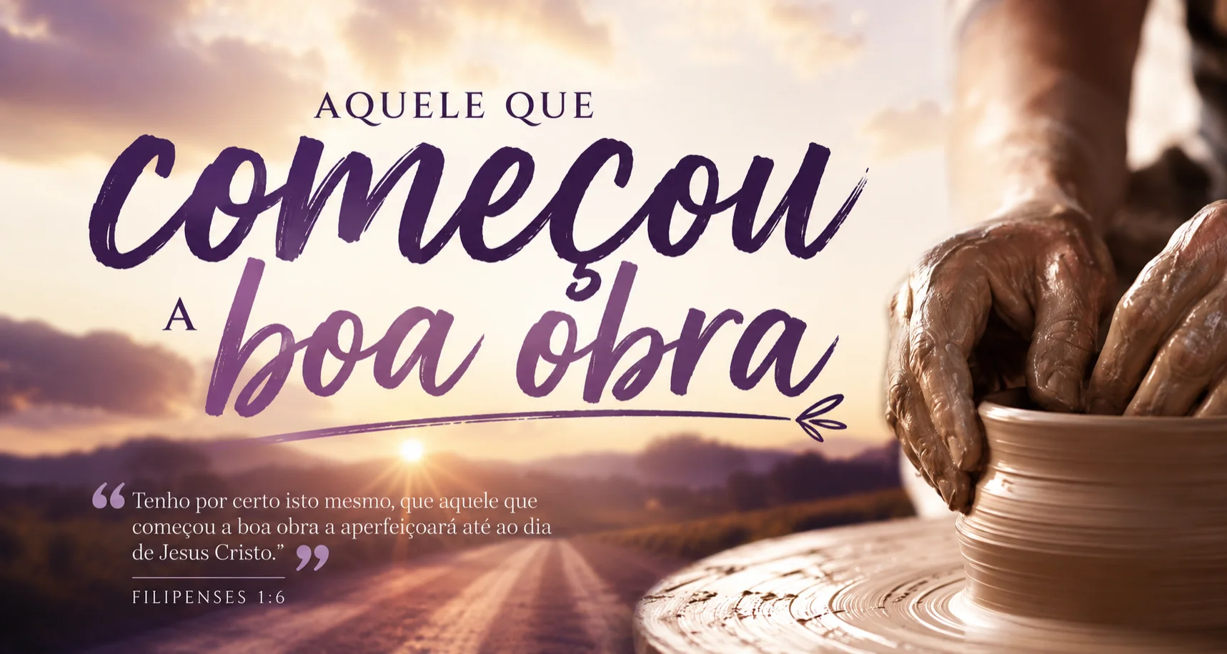 Aquele que começou a boa obra